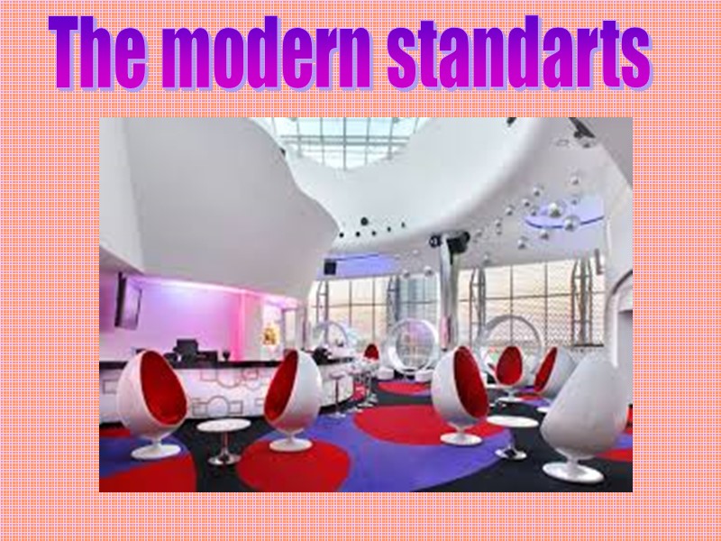 The modern standarts